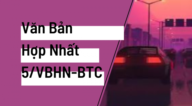 Văn Bản Hợp Nhất 5/VBHN-BTC Ngày 15/03/2023